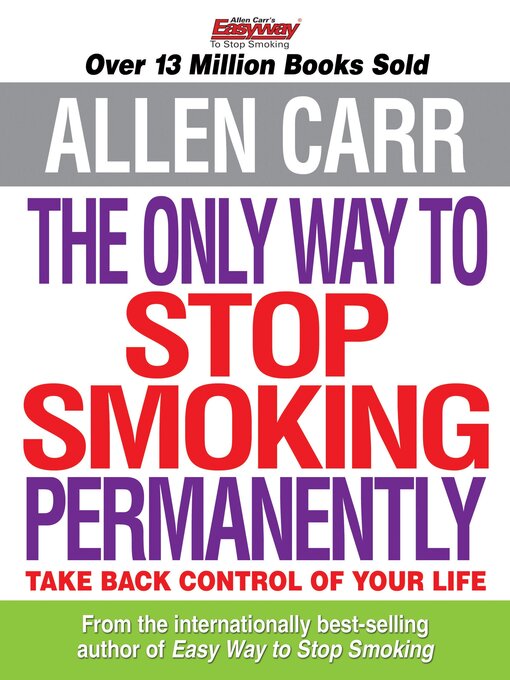 Title details for Allen Carr's The Only Way to Stop Smoking Permanently by Allen Carr - Available